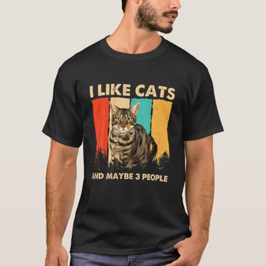 The American Shorthair I Like Cats And Maybe 3 Peo Tシャツ (正面)