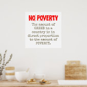 The Amount Of Greed In A Country - Poverty Quote ポスター (キッチン)