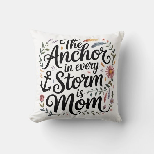 The Anchor In Every Storm Is Mom クッション (正面)