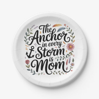 The Anchor In Every Storm Is Mom ペーパープレート