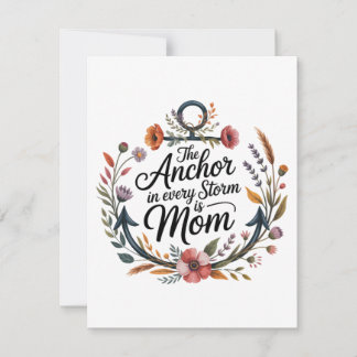 The Anchor In Every Storm Is Mom 招待状