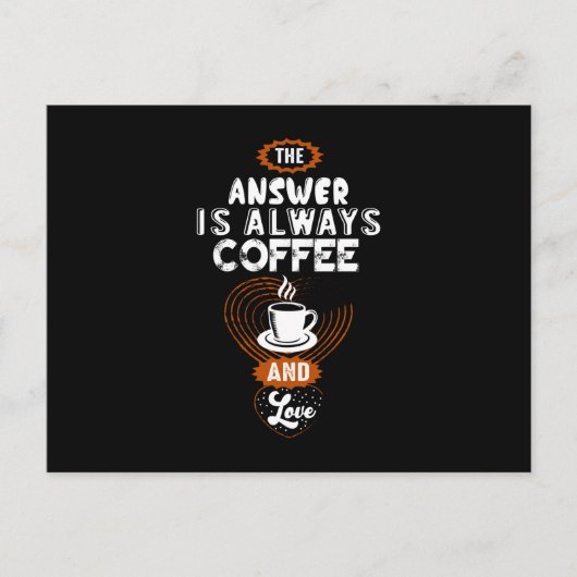 The Answer is Always Coffee ポストカード (正面)