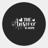 The Answer Is Nope ラウンドシール (正面)