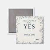 The Answer Was Yes Romantic Marriage Proposal マグネット (正面/裏面)