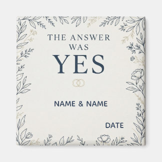 The Answer Was Yes Romantic Marriage Proposal マグネット