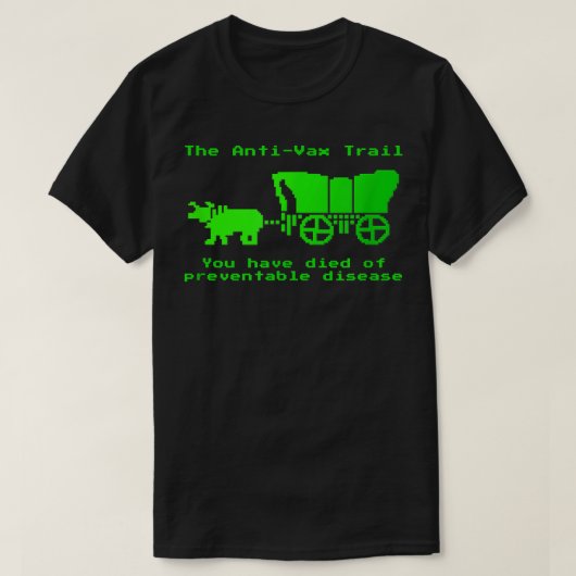 The Anti-Vax Trail Pro Vax Vaccination  Tシャツ (デザイン正面)