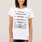 The Art of Being Yourself Mindful Dog Lover Presen Tシャツ (正面)
