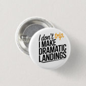 The Art of the Dramatic Landing. 缶バッジ (正面&裏面)