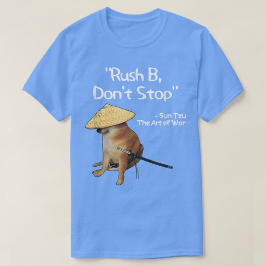 The Art Of War Meme Rush B Samurai Doge  Tシャツ (デザイン正面)
