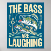 The B Are Laughing Funny Fishing Design ポスター (正面)