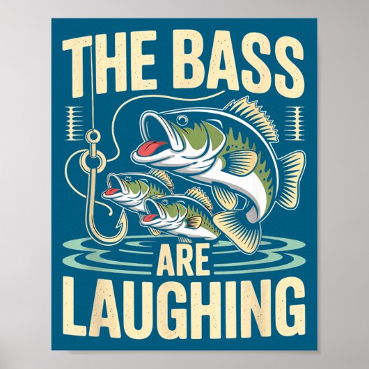 The B Are Laughing Funny Fishing Design  ポスター (正面)