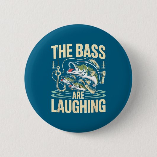 The B Are Laughing Funny Fishing Design  缶バッジ (正面)