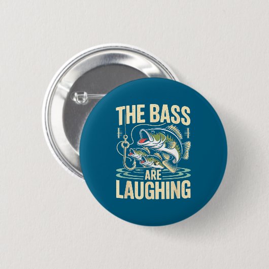 The B Are Laughing Funny Fishing Design  缶バッジ (正面&裏面)