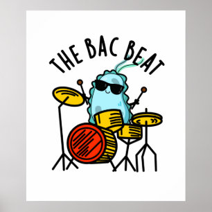 The Bac Beat Funny Drummer Bacteria Pun ポスター