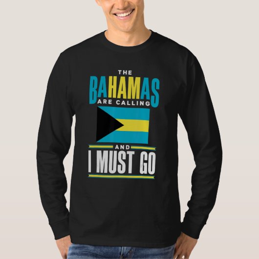 The Bahamas Bahamian The Bahamas Are Calling And I Tシャツ (正面)