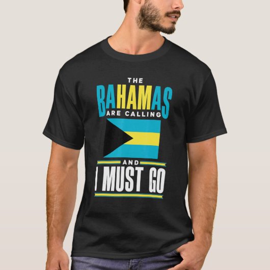 The Bahamas Bahamian The Bahamas Are Calling And I Tシャツ (正面)