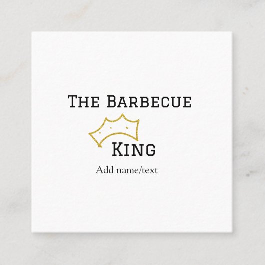 The Barbecue king crownadd name text cooking best  スクエア名刺 (正面)