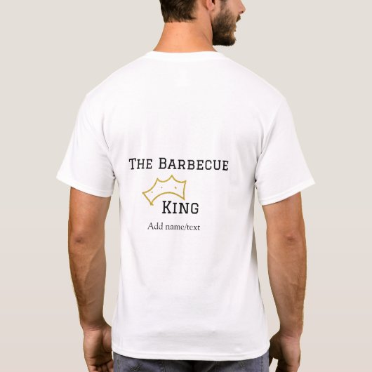 The Barbecue king crownadd name text cooking best  Tシャツ (裏面)