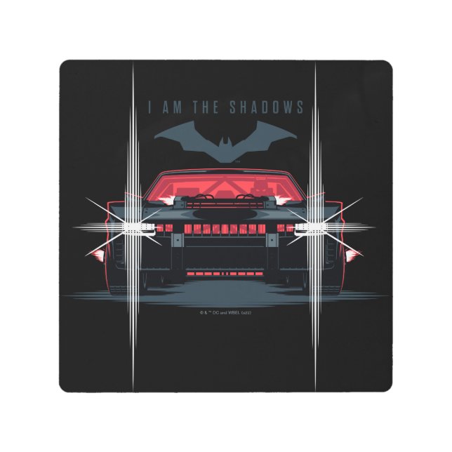 The Batman Batmobile - I Am The Shadow メタルプリント (正面)