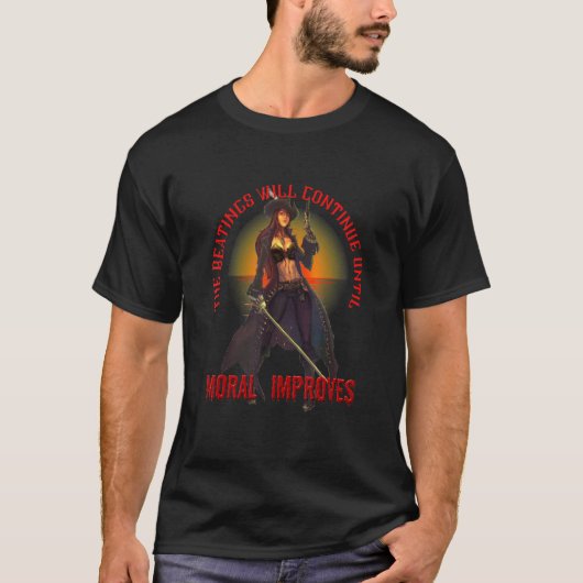 The beatings will continue until moral improves tシャツ (正面)