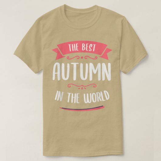 The Best Autumn In The World Name  Tシャツ (デザイン正面)