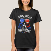 The Best Dad 4th of July Independence Father's Day Tシャツ (正面)
