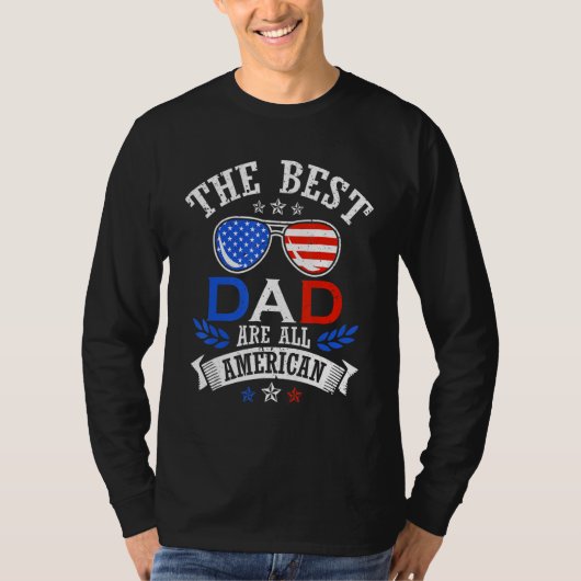 The Best Dad 4th of July Independence Father's Day Tシャツ (正面)