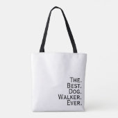 'The. Best. Dog. Walker. Ever.' Dog Lovers Gift トートバッグ (裏面)