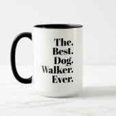  'The Best Dog Walker Ever' Playful Fun Gift  マグカップ (左)