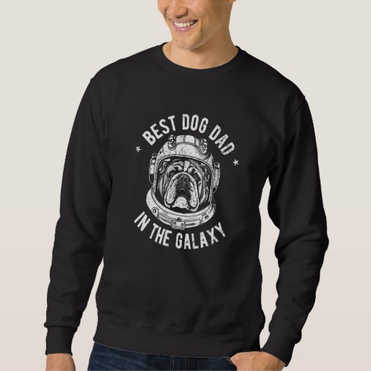 The Best English Bulldog Dad in the galaxy - Engli スウェットシャツ (正面)