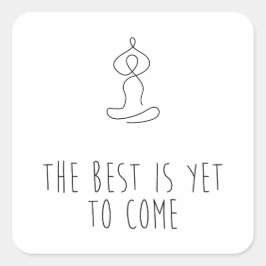 The Best is yet to come スクエアシール