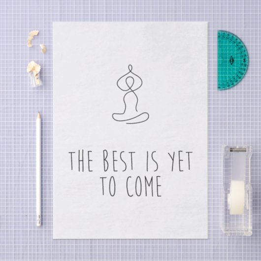 The Best is yet to come 薄葉紙 (クラフト)