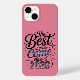 The Best Is Yet To Come Class of 2026 Case-Mate iPhone 14ケース