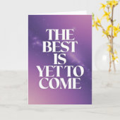 "The Best Is Yet To Come" Space Encouragement Card カード (黄色い花)