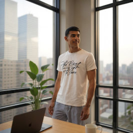 The Best Is Yet To Come Tシャツ