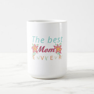 The best mom ever コーヒーマグカップ