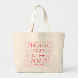 The Best Mom In The World Red Quote Personalized ラージトートバッグ