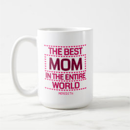 The Best Mom Quote Pink Typography Personalized コーヒーマグカップ