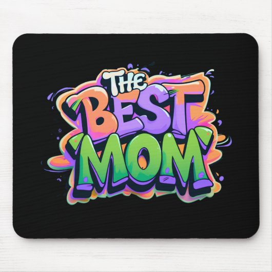 The best mom style graffiti マウスパッド (正面)