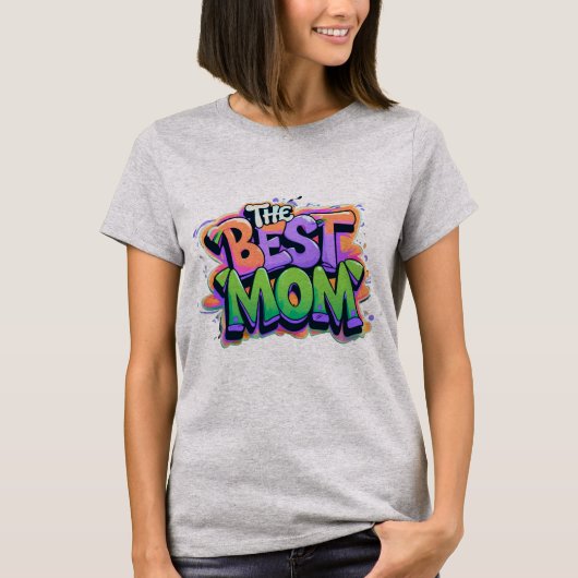 The best mom style graffiti tシャツ (正面)