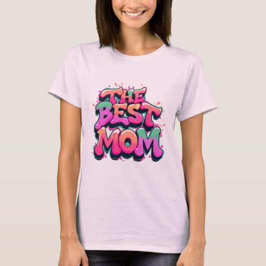 The best mom style graffiti tシャツ (正面)