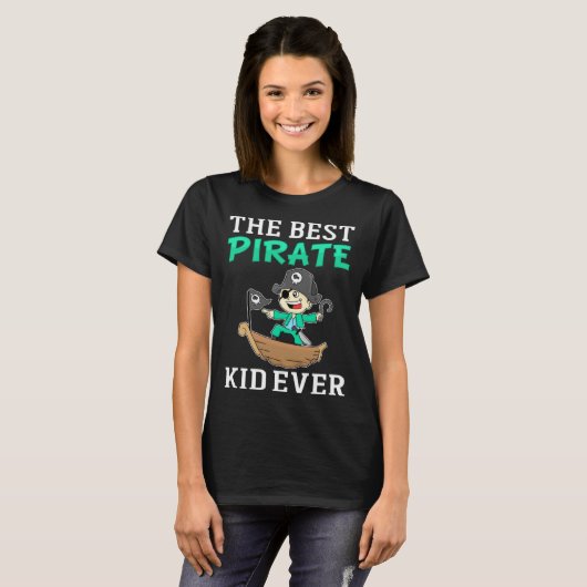 The Best Pirate Kid Ever I Pirate Tシャツ (正面フル)