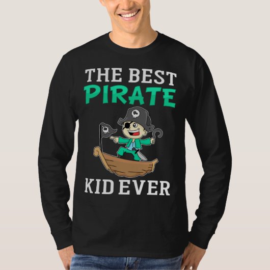The Best Pirate Kid Ever I Pirate Tシャツ (正面)