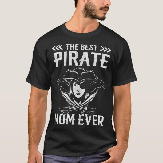 The Best Pirate Mom Ever I Pirate Tシャツ (正面)