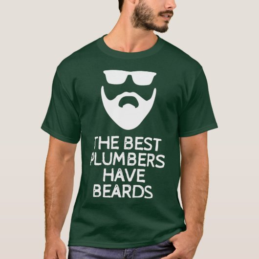 The Best Plumbers Have Beards Tシャツ (正面)