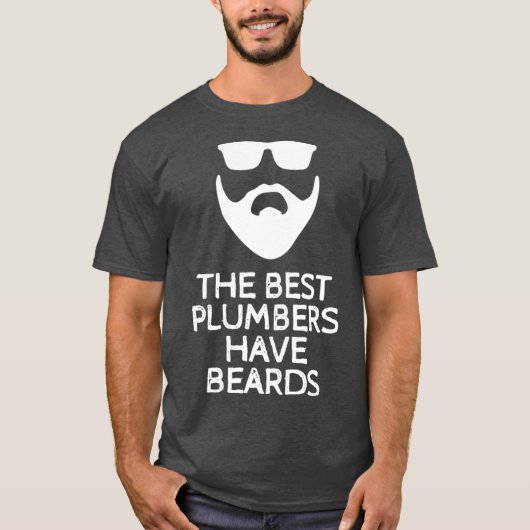 The Best Plumbers Have Beards Tシャツ (正面)