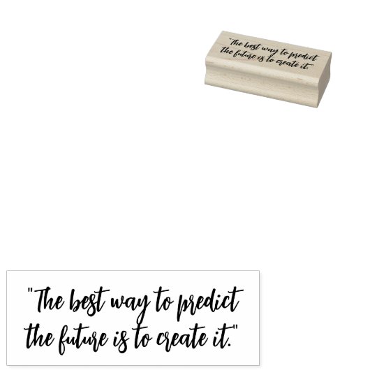 “The best way to predict the future is to create i ラバースタンプ (押印)