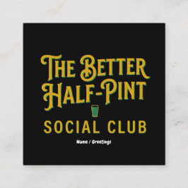 The Better Half-Pint Social Club Vintage Irish Pub スクエア名刺