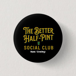 The Better Half-Pint Social Club Vintage Irish Pub 缶バッジ