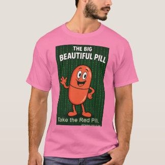 The Big Beautiful Pill Tシャツ